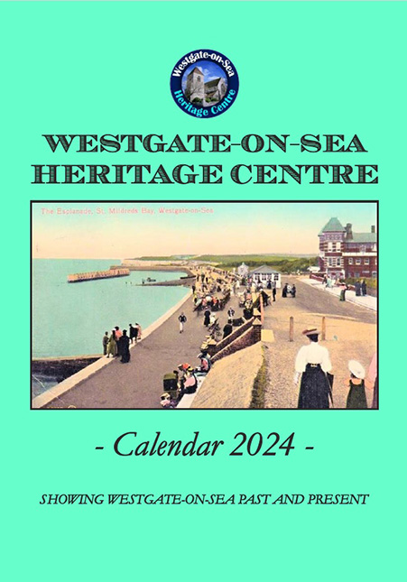 Westgate-on-Sea Heritage Centre 2024 Calendar